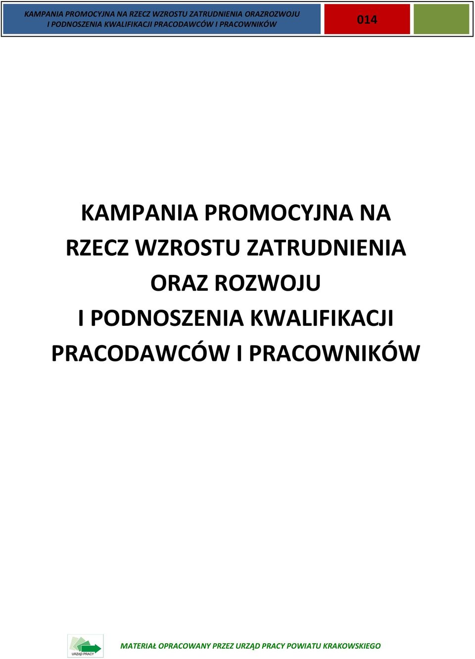 RZECZ WZROSTU ZATRUDNIENIA ORAZ ROZWOJU 