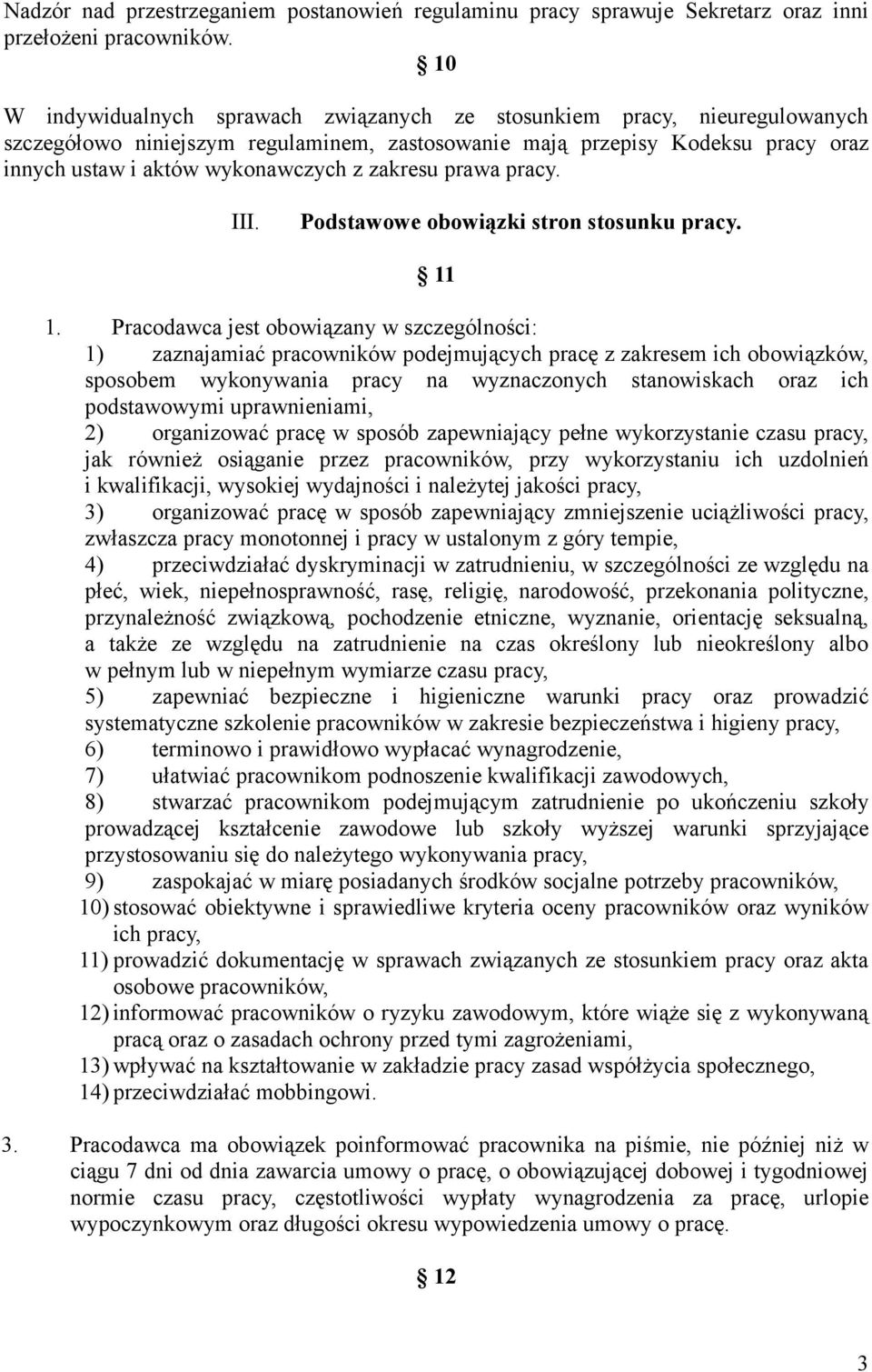 zakresu prawa pracy. III. Podstawowe obowiązki stron stosunku pracy. 11 1.