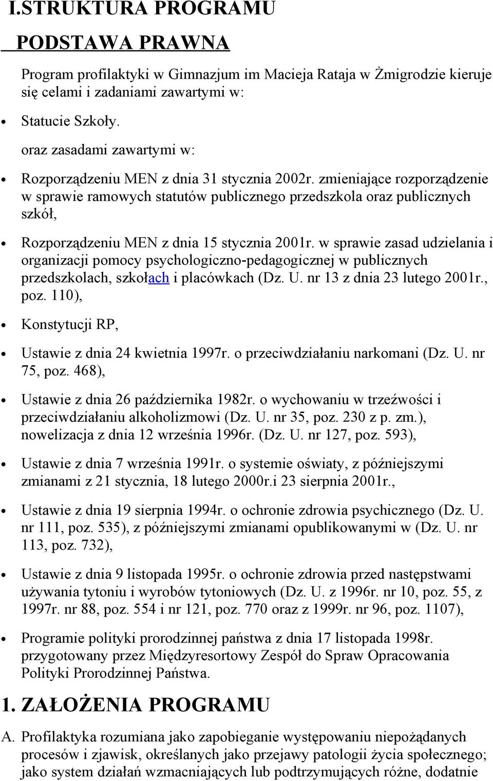 zmieniające rzprządzenie w sprawie ramwych statutów publiczneg przedszkla raz publicznych szkół, Rzprządzeniu MEN z dnia 15 stycznia 2001r.