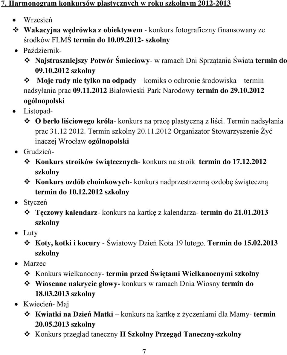 2012 szkolny Moje rady nie tylko na odpady komiks o ochronie środowiska termin nadsyłania prac 09.11.2012 Białowieski Park Narodowy termin do 29.10.