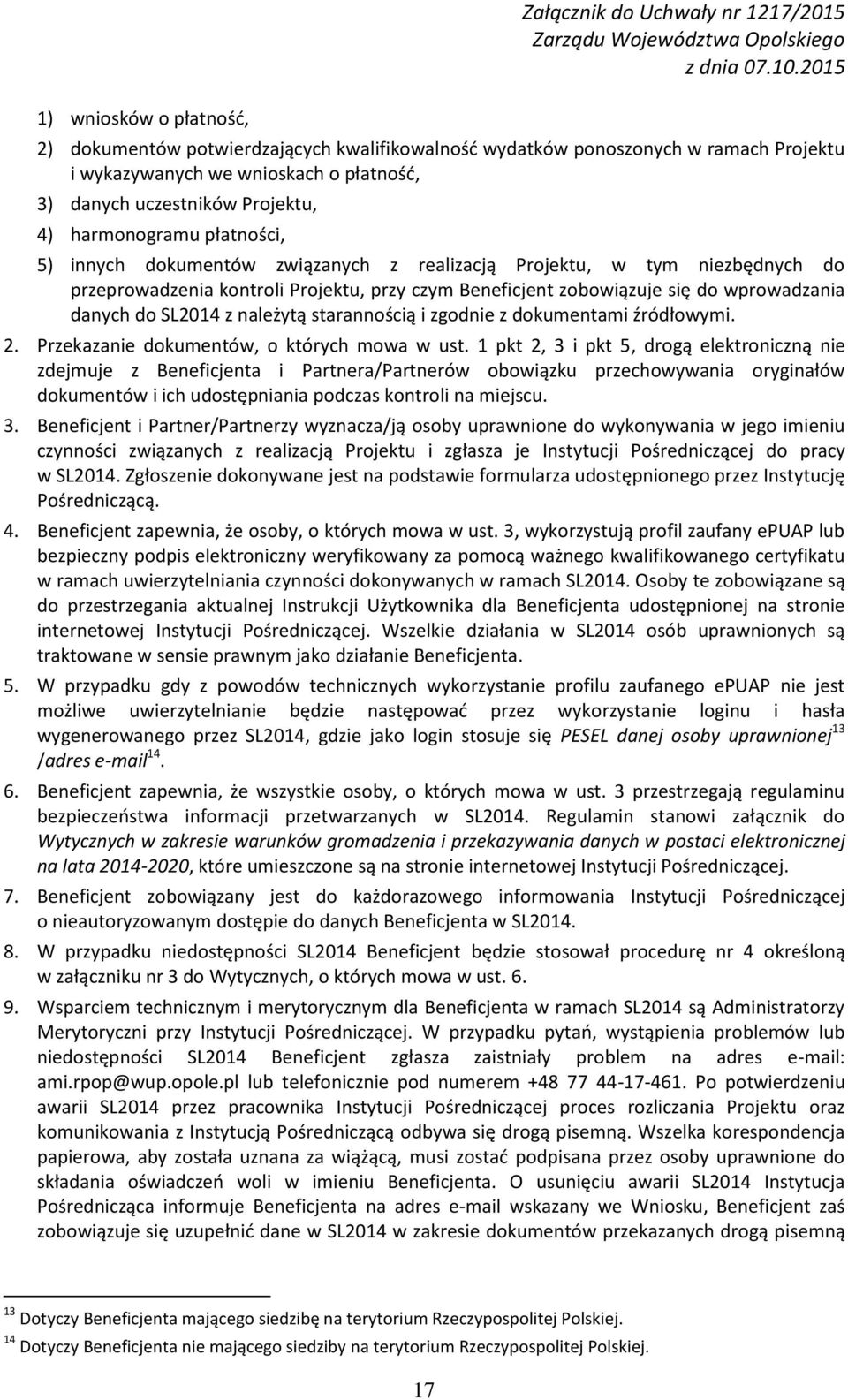 należytą starannością i zgodnie z dokumentami źródłowymi. 2. Przekazanie dokumentów, o których mowa w ust.