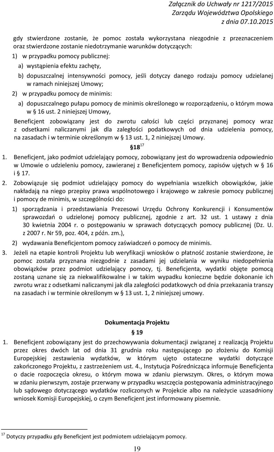minimis określonego w rozporządzeniu, o którym mowa w 16 ust.