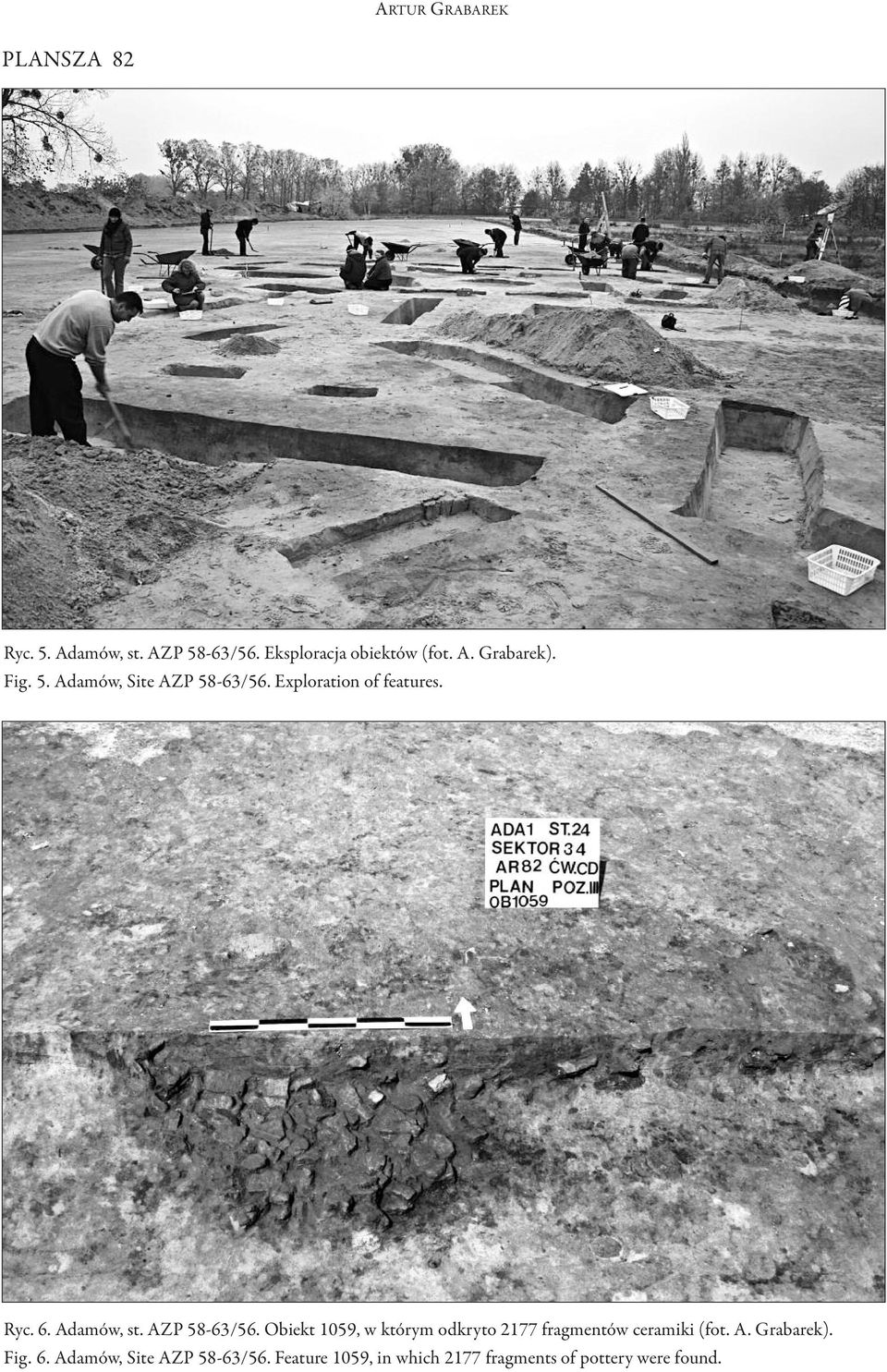 AZP 58-63/56. obiekt 1059, w którym odkryto 2177 fragmentów ceramiki (fot. A. Grabarek).