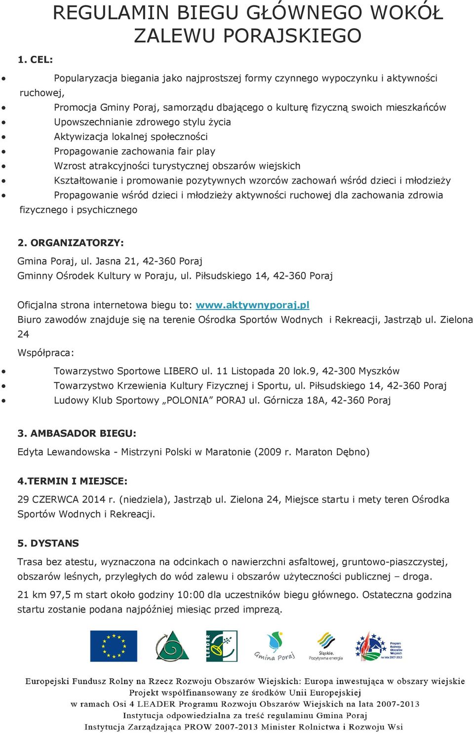 i promowanie pozytywnych wzorców zachowań wśród dzieci i młodzieży Propagowanie wśród dzieci i młodzieży aktywności ruchowej dla zachowania zdrowia fizycznego i psychicznego 2.