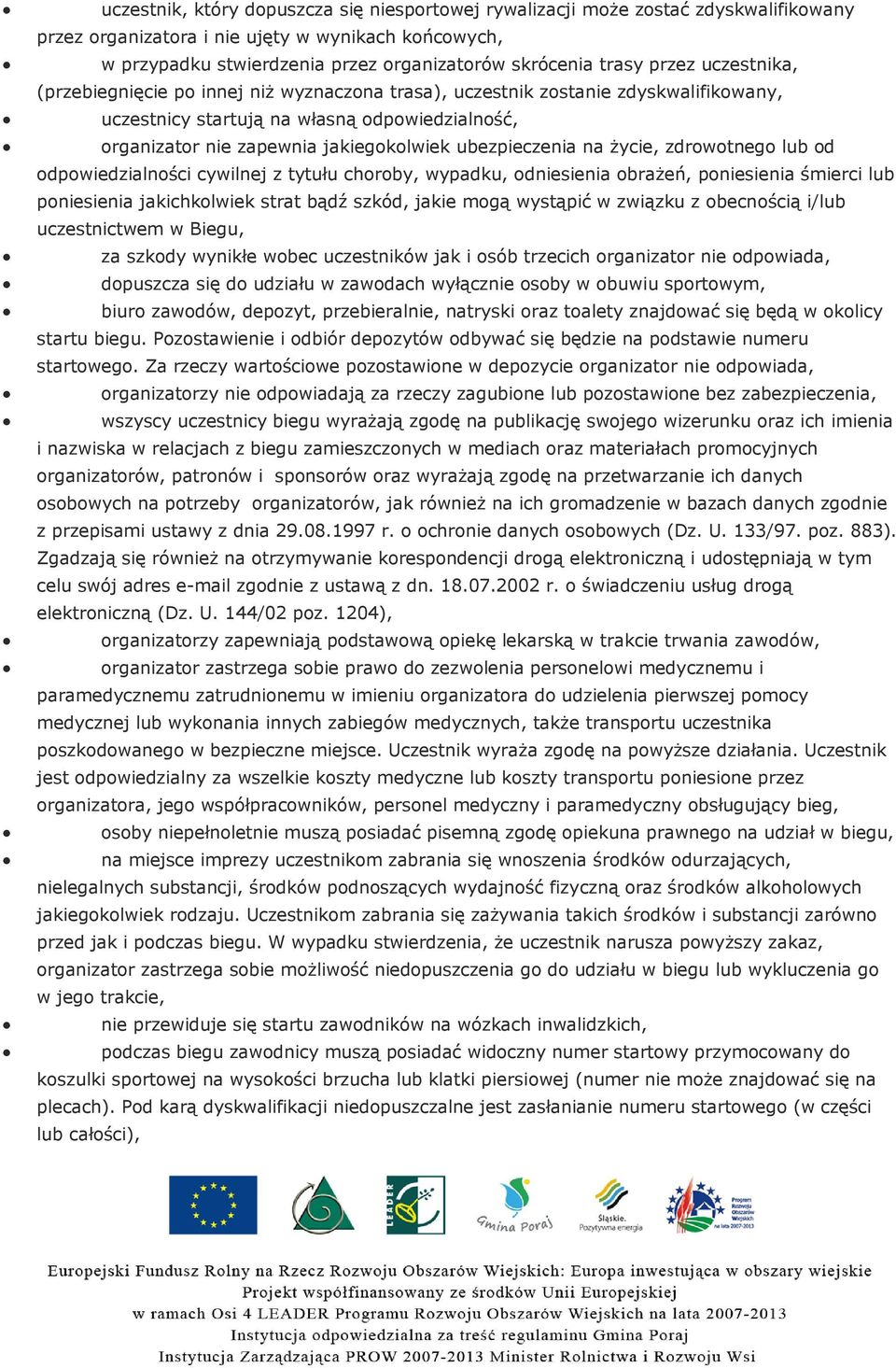ubezpieczenia na życie, zdrowotnego lub od odpowiedzialności cywilnej z tytułu choroby, wypadku, odniesienia obrażeń, poniesienia śmierci lub poniesienia jakichkolwiek strat bądź szkód, jakie mogą