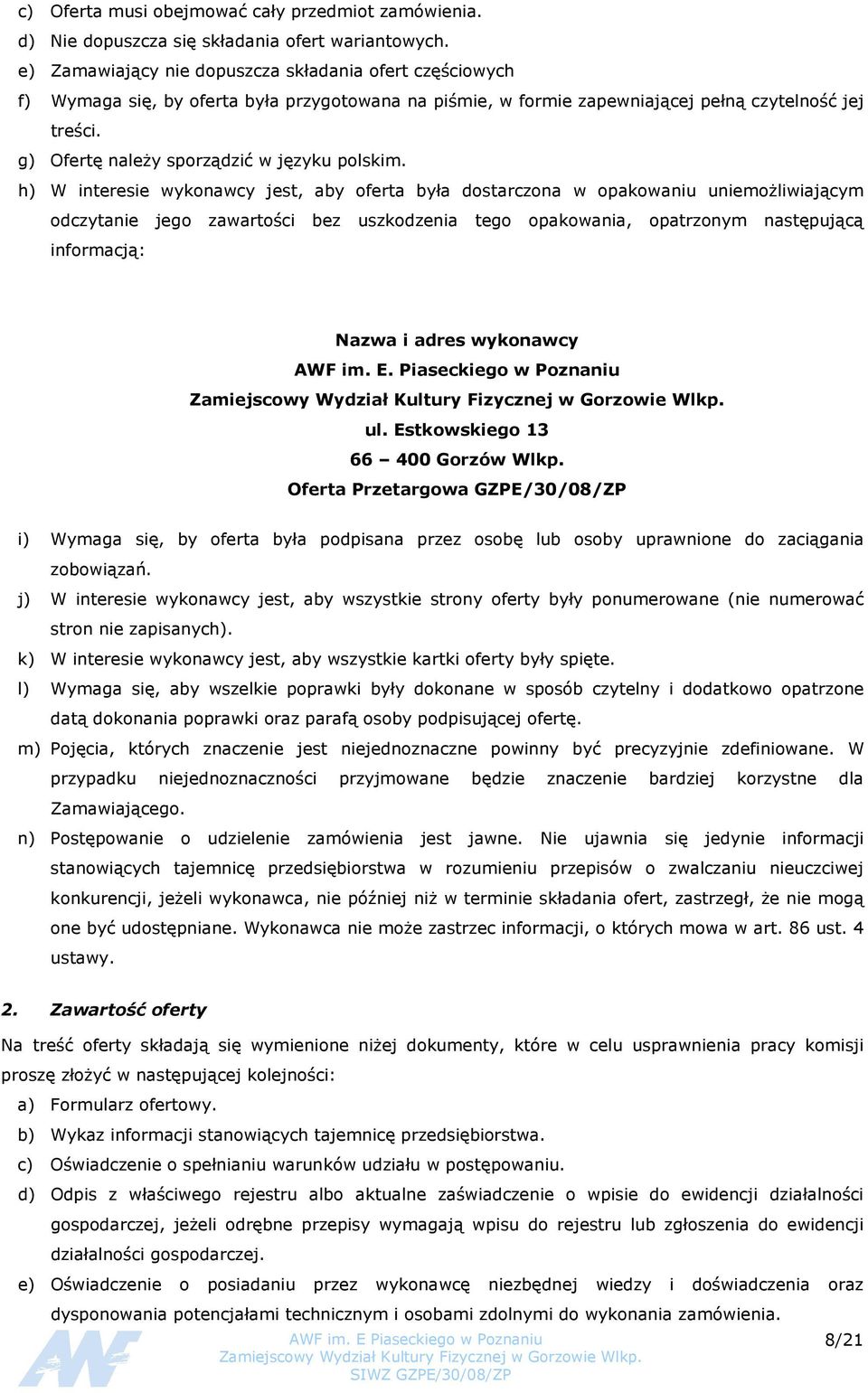 g) Ofertę należy sporządzić w języku polskim.