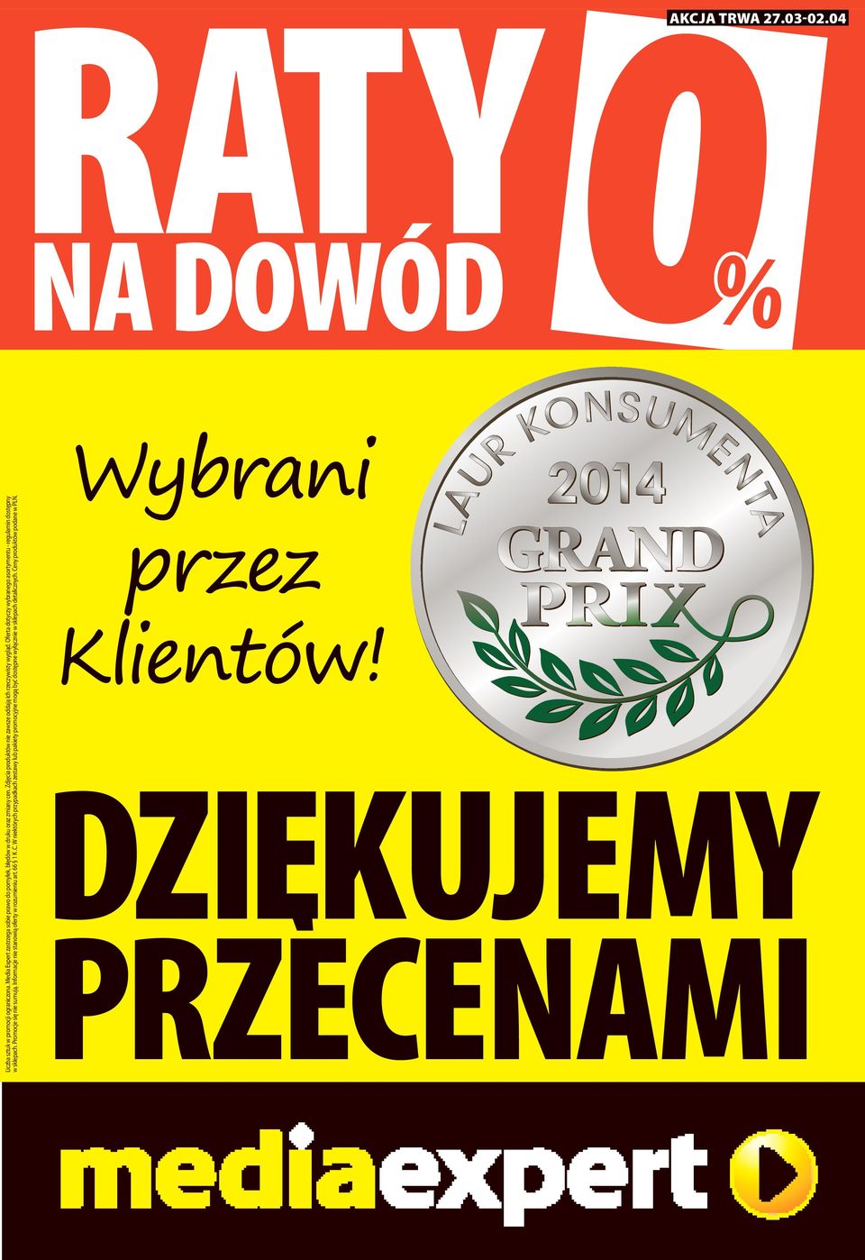 Oferta dotyczy wybranego asortymentu - regulamin dostępny w sklepach. Promocje się nie sumują.