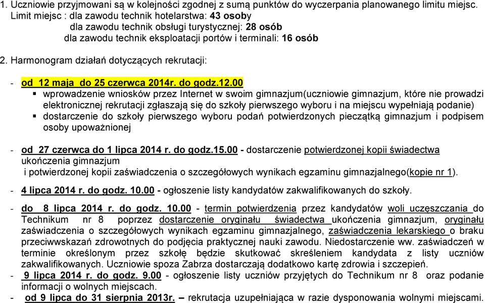 Harmonogram działań dotyczących rekrutacji: - od 12 