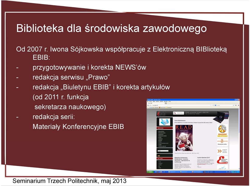 przygotowywanie i korekta NEWS ów - redakcja serwisu Prawo - redakcja