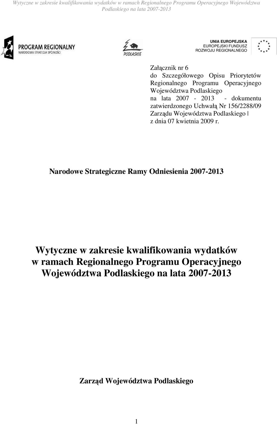 Zarządu Województwa Podlaskiego z dnia 07 kwietnia 2009 r.