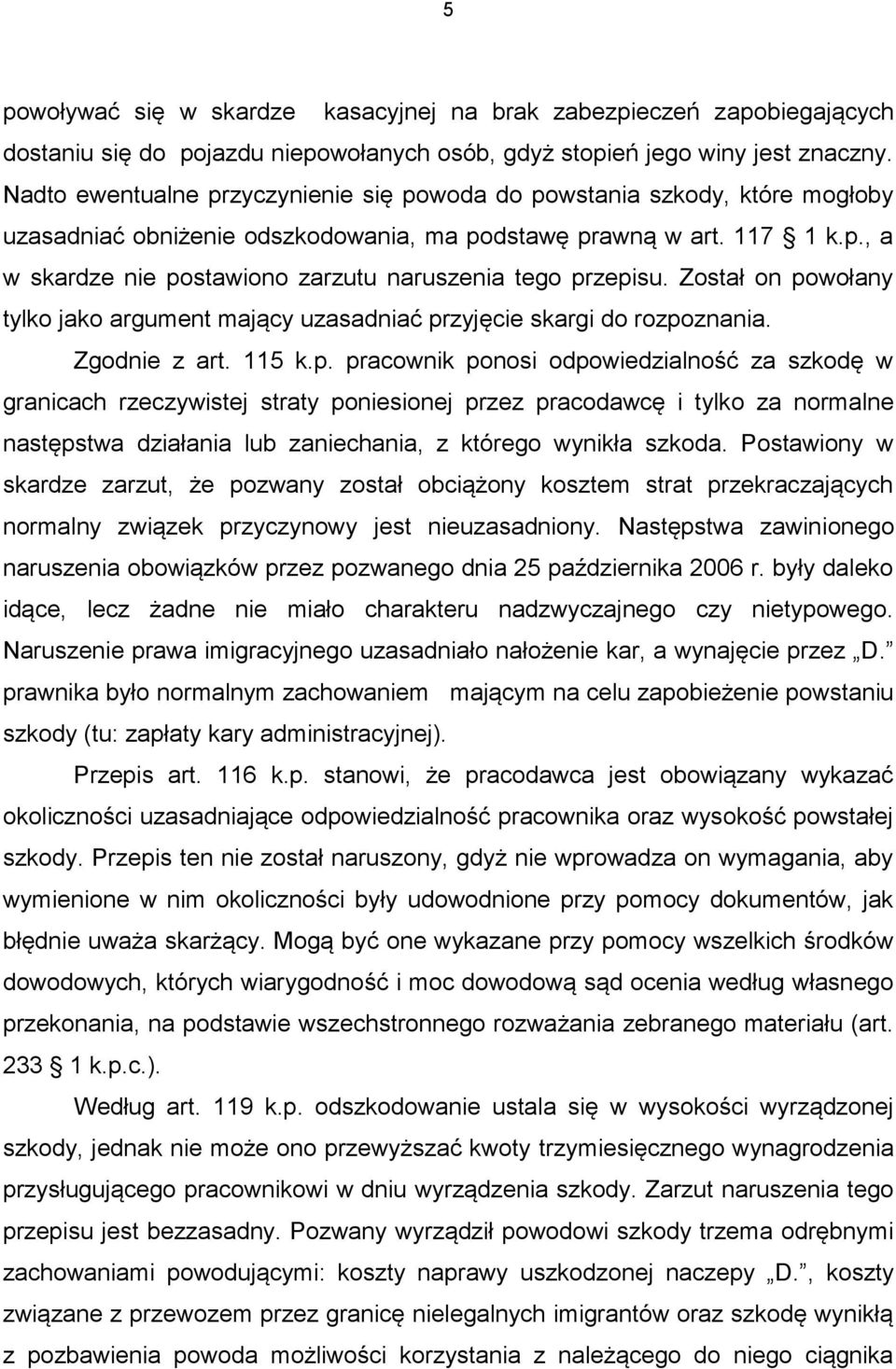 Został on po
