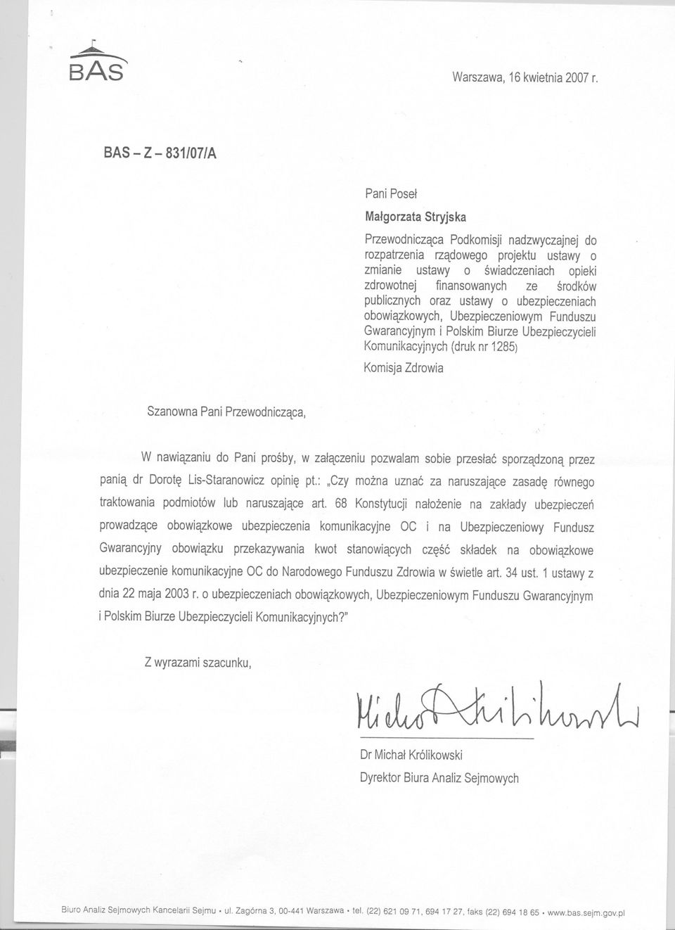 publicznychoraz ustawyo ubezpieczeniach obowiazkowych, UbezpieczeniowymFunduszu Gwarancyjnymi PolskimBiurzeUbezpieczycieli Komunikacyjnych (druknr 1285) KomisjaZdrowia SzanownaPaniPrzewodniczaca, W
