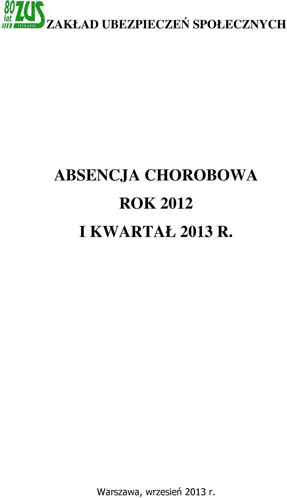 CHOROBOWA ROK 2012 I