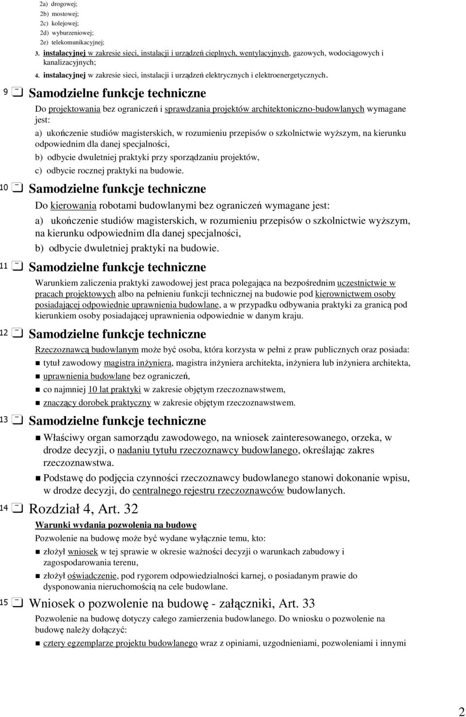 instalacyjnej w zakresie sieci, instalacji i urządzeń elektrycznych i elektroenergetycznych.
