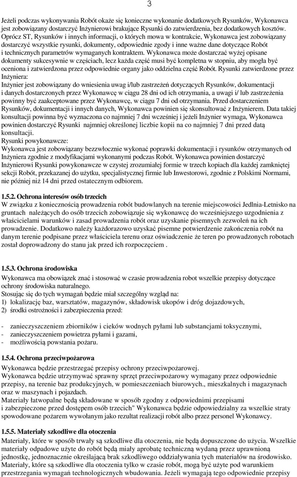 technicznych parametrów wymaganych kontraktem.