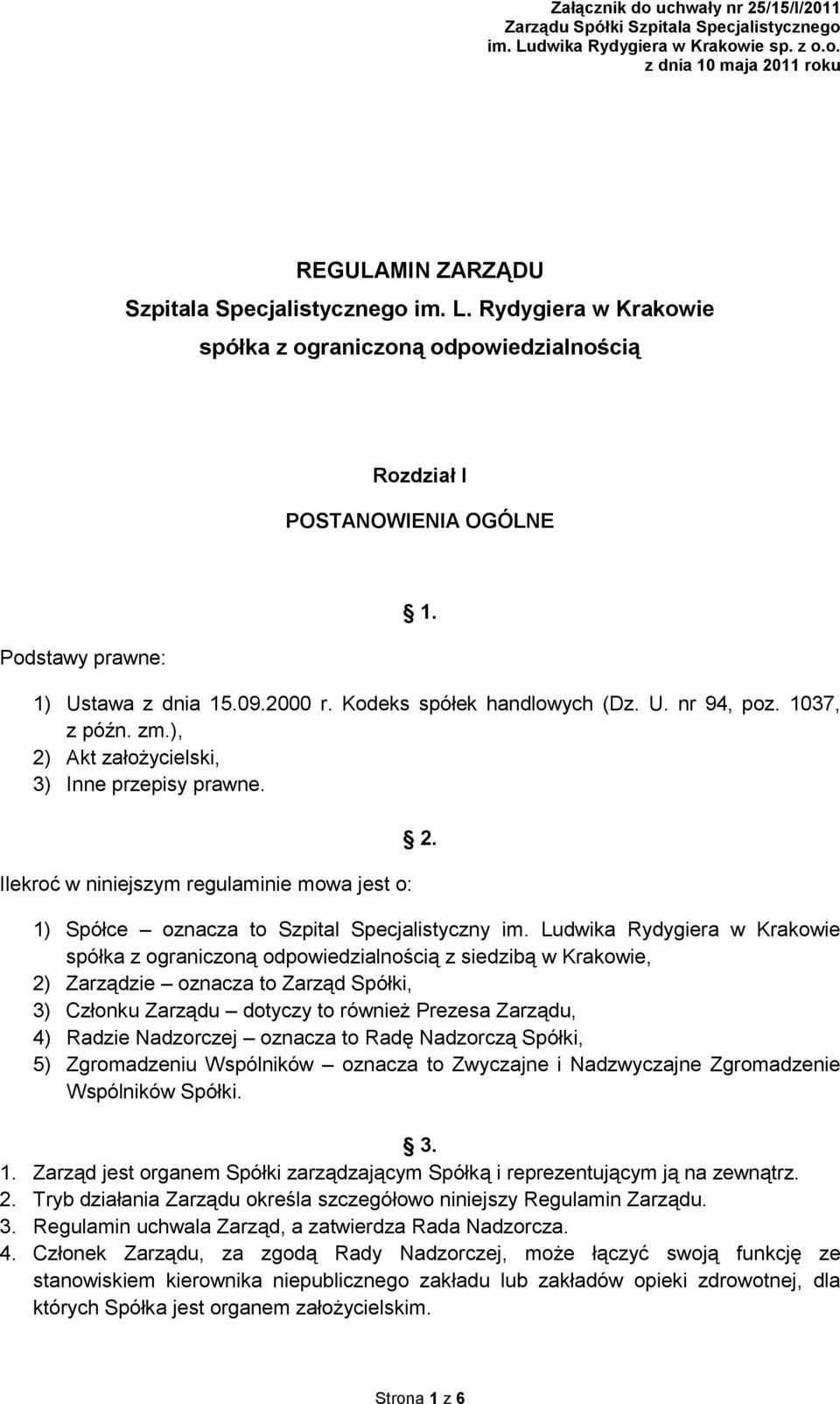 1) Spółce oznacza to Szpital Specjalistyczny im.