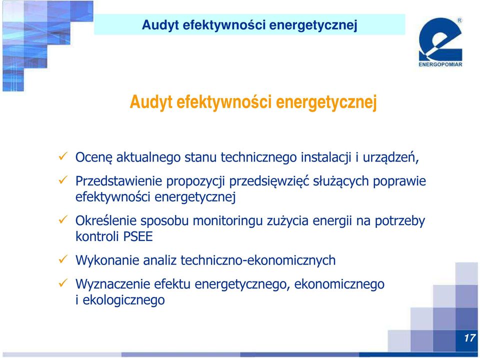 efektywności energetycznej Określenie sposobu monitoringu zużycia energii na potrzeby kontroli