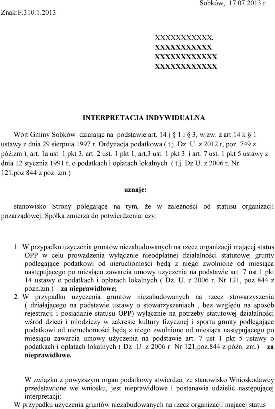 1 pkt 5 ustawy z dnia 12 stycznia 1991 r. o podatkach i opłatach lokalnych ( t.j. Dz.U. z 2006 r. Nr 121,poz.844 z póź. zm.