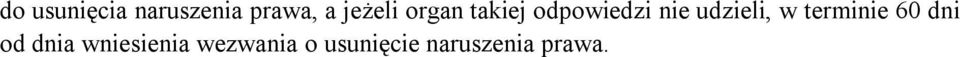 udzieli, w terminie 60 dni od dnia