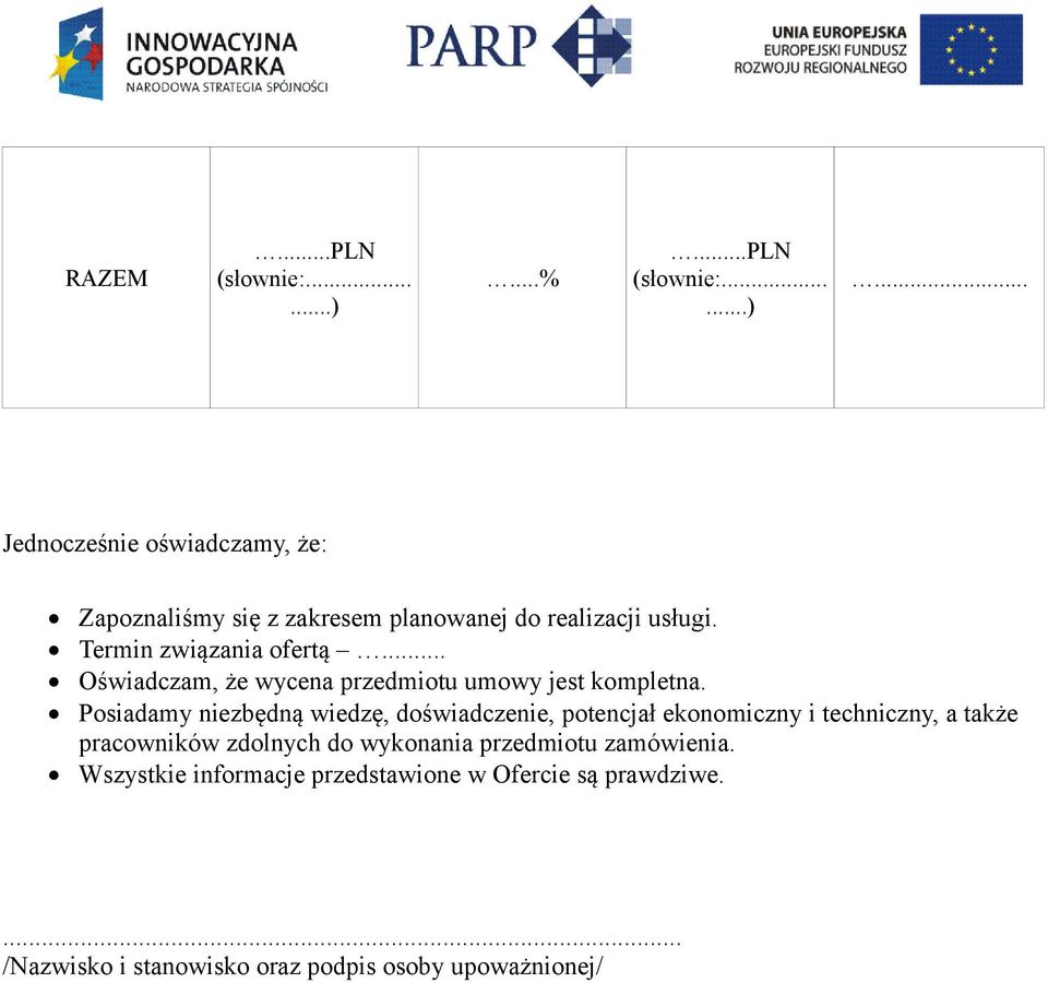 Posiadamy niezbędną wiedzę, doświadczenie, potencjał ekonomiczny i techniczny, a także pracowników zdolnych do