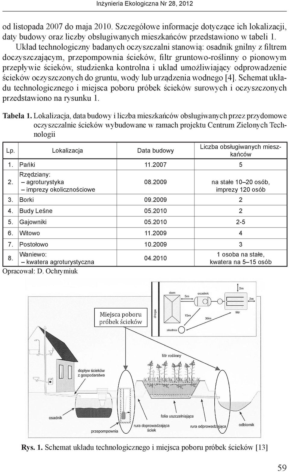 układ umożliwiający odprowadzenie ścieków oczyszczonych do gruntu, wody lub urządzenia wodnego [4].