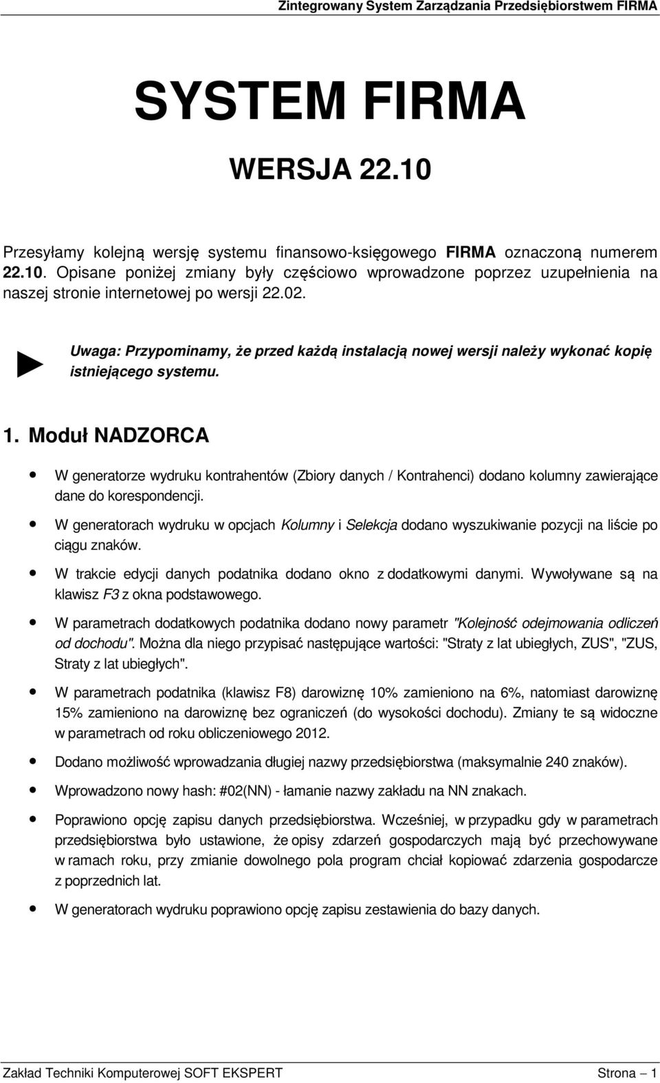 Moduł NADZORCA W generatorze wydruku kontrahentów (Zbiory danych / Kontrahenci) dodano kolumny zawierające dane do korespondencji.