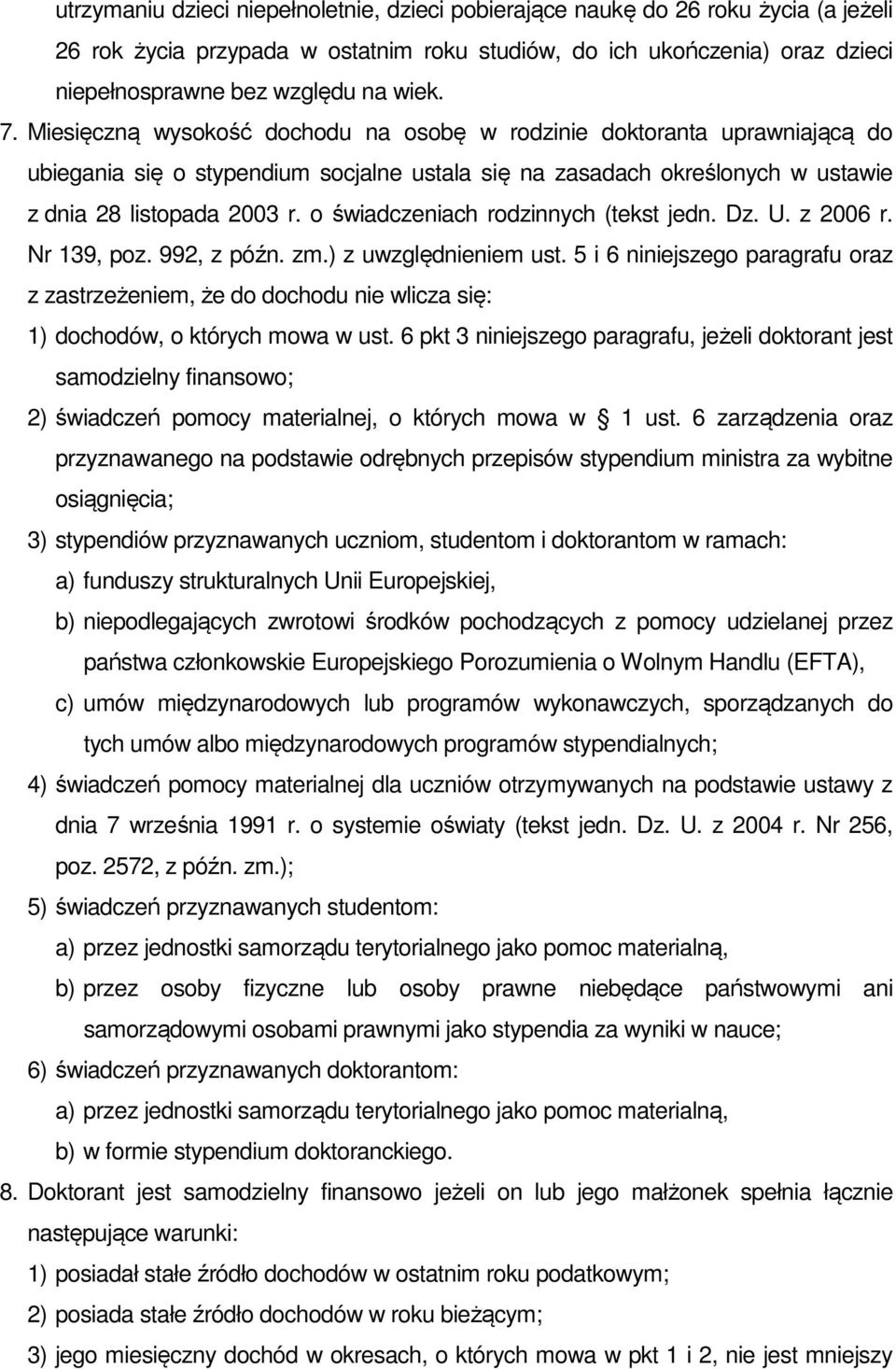 o świadczeniach rodzinnych (tekst jedn. Dz. U. z 2006 r. Nr 139, poz. 992, z późn. zm.) z uwzględnieniem ust.