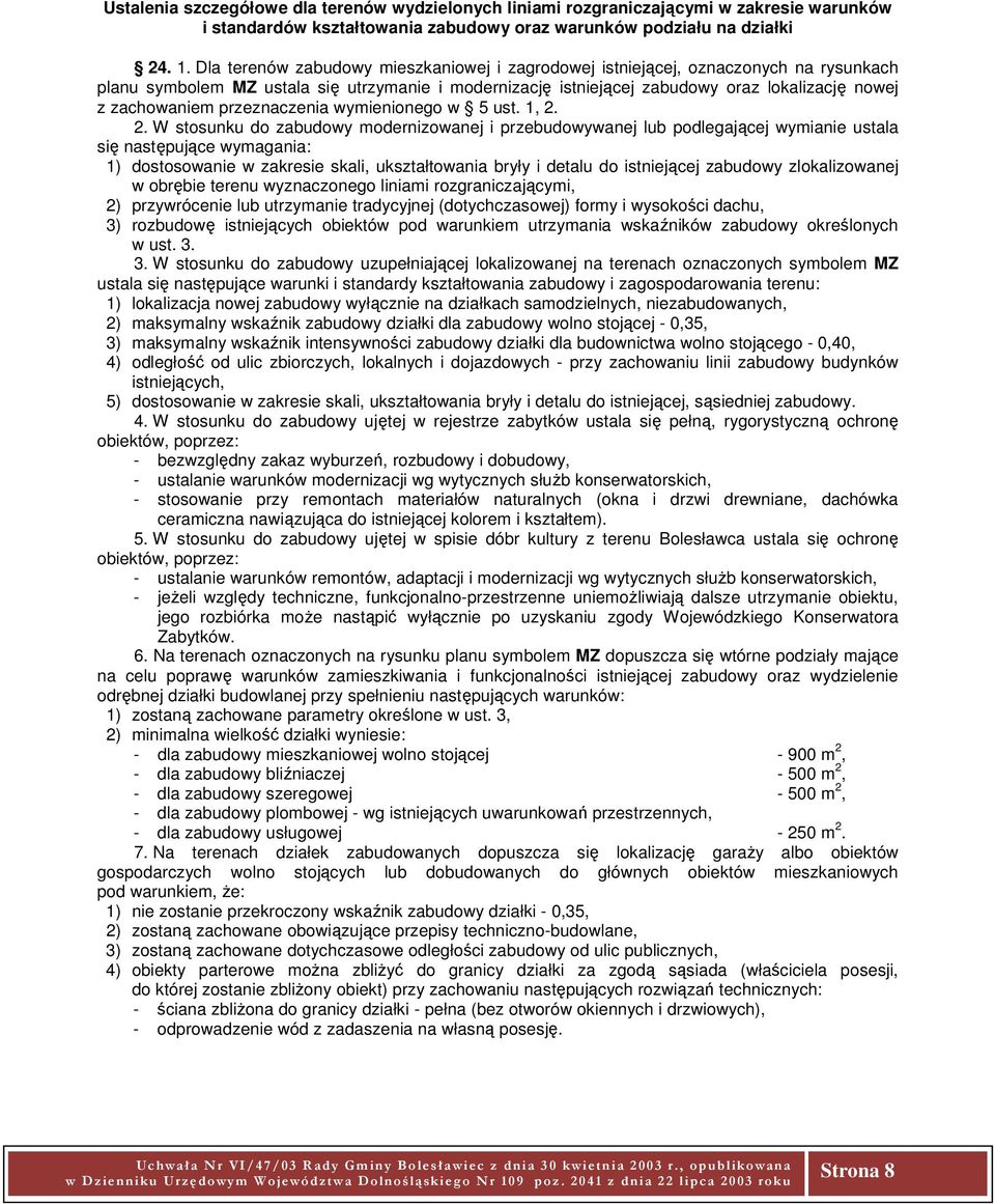 przeznaczenia wymienionego w 5 ust. 1, 2.