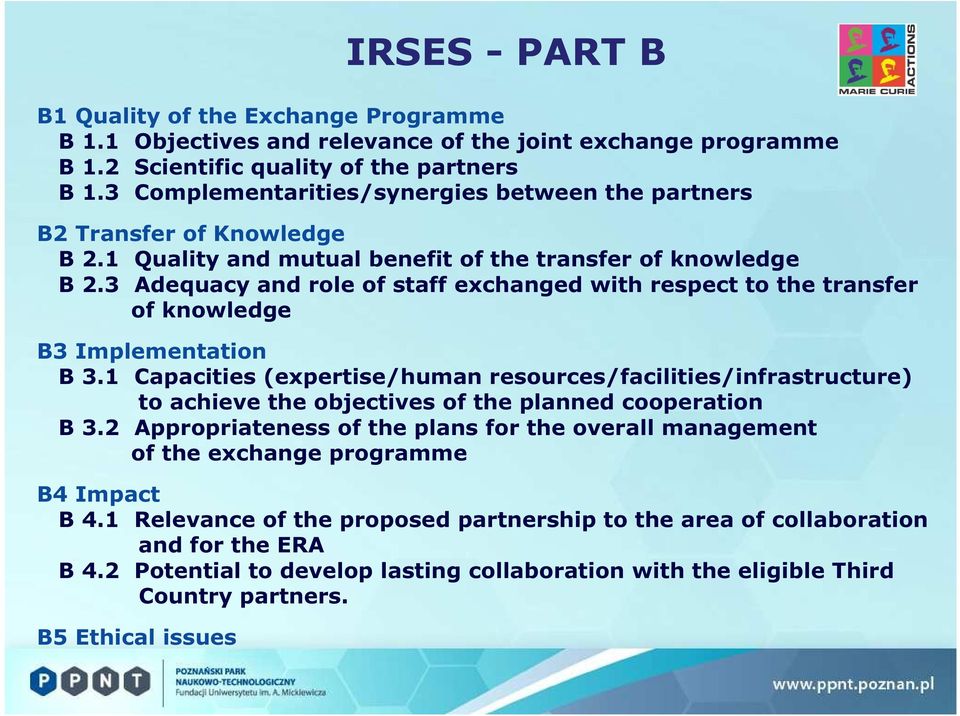 3 Adequacy and role of staff exchanged with respect to the transfer of knowledge B3 Implementation B 3.