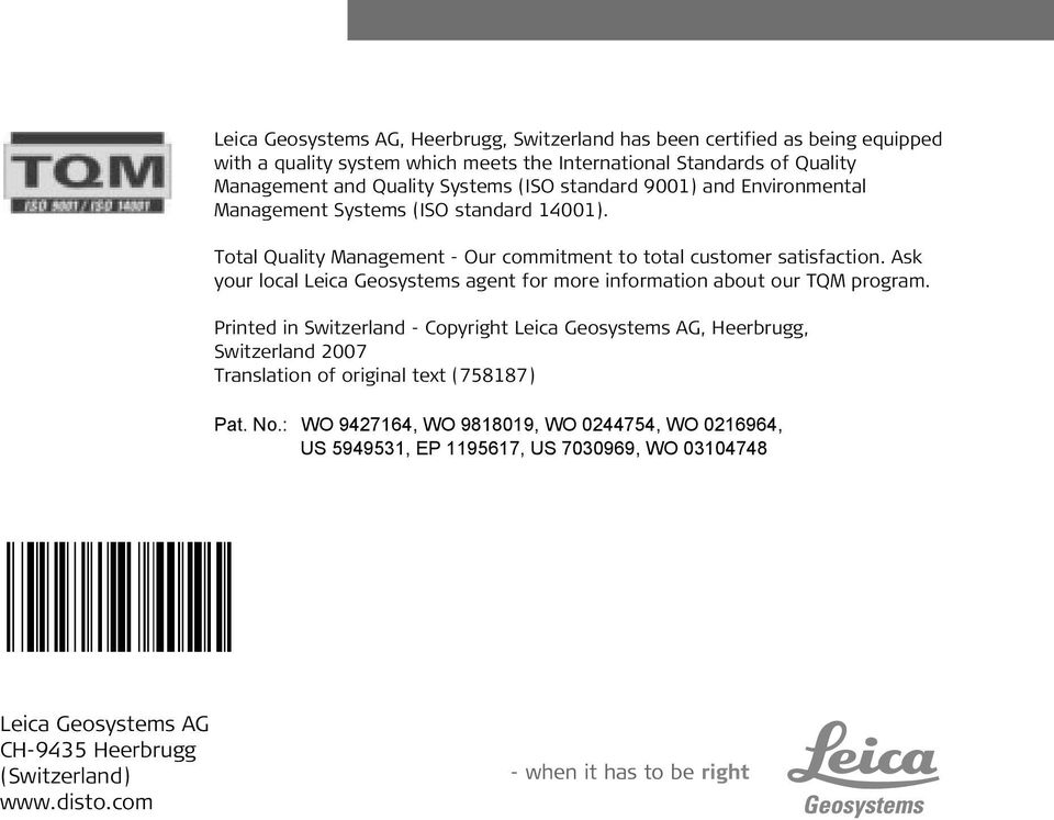 Ask your local Leica Geosystems agent for more information about our TQM program.