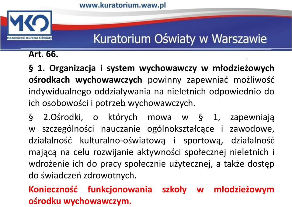 odpowiednio do ich osobowości i potrzeb wychowawczych. 2.