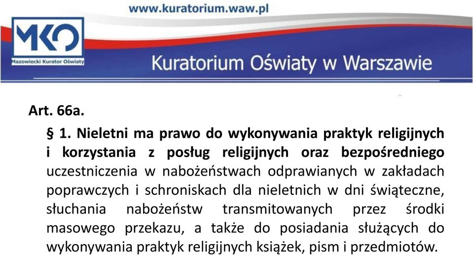 bezpośredniego uczestniczenia w nabożeństwach odprawianych w zakładach poprawczych i schroniskach