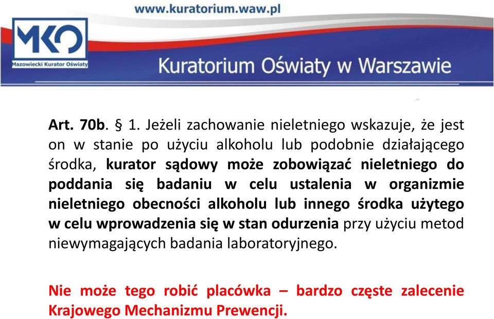 kurator sądowy może zobowiązać nieletniego do poddania się badaniu w celu ustalenia w organizmie nieletniego