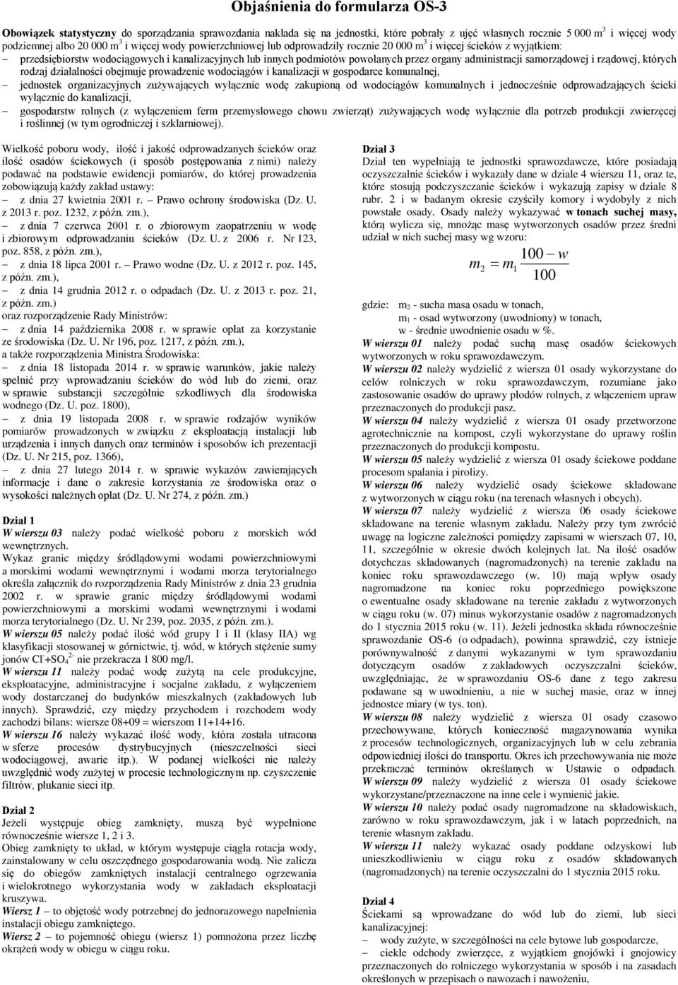 administracji samorządowej i rządowej, których rodzaj działalności obejmuje prowadzenie wodociągów i kanalizacji w gospodarce komunalnej, jednostek organizacyjnych zużywających wyłącznie wodę