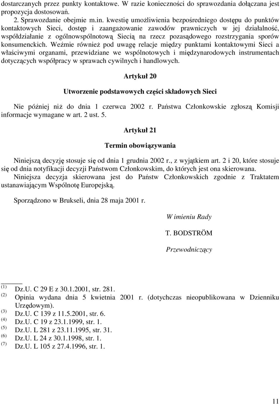 pozasądowego rozstrzygania sporów konsumenckich.