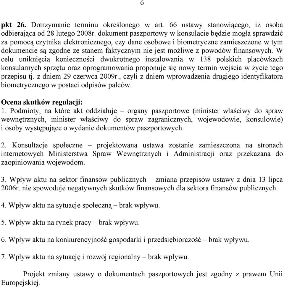 możliwe z powodów finansowych.