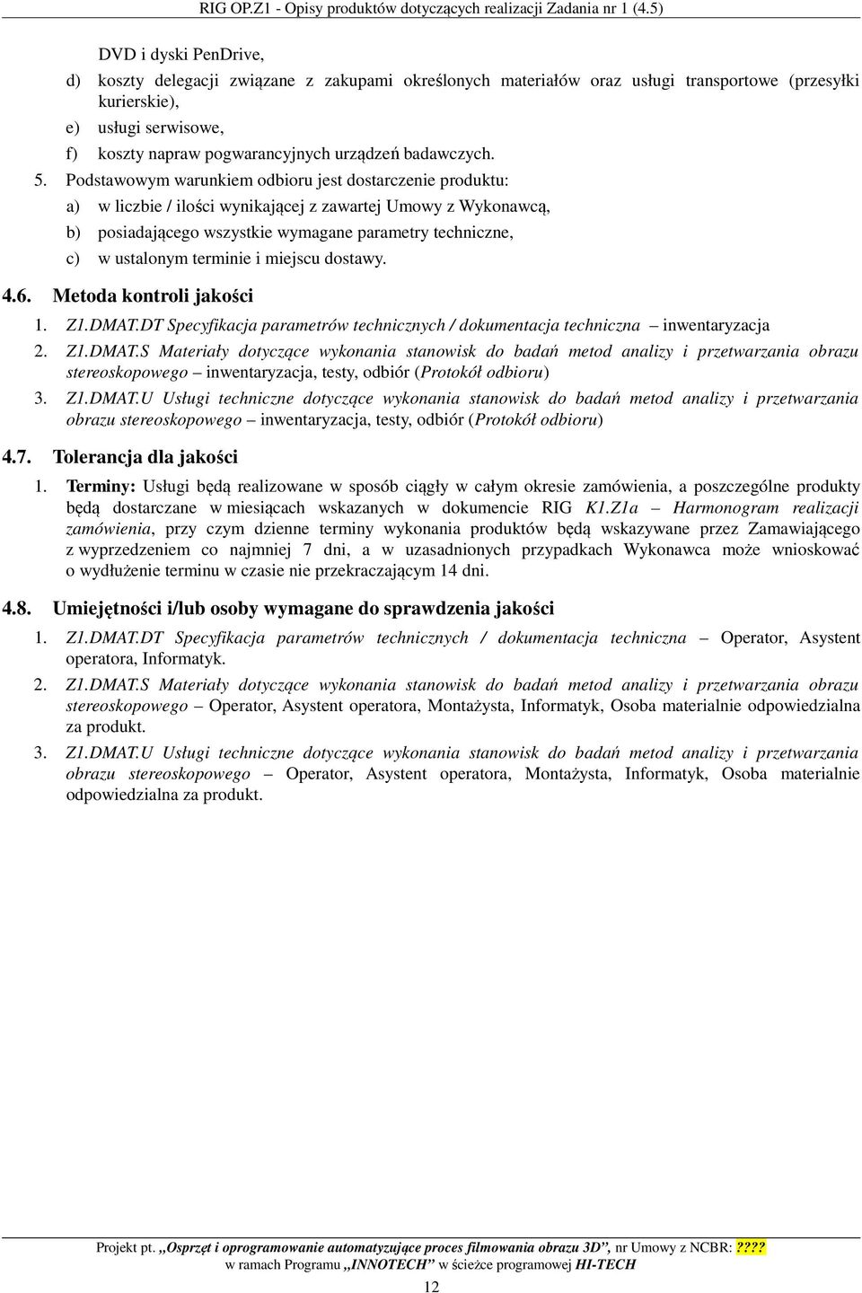 badawczych. 5.