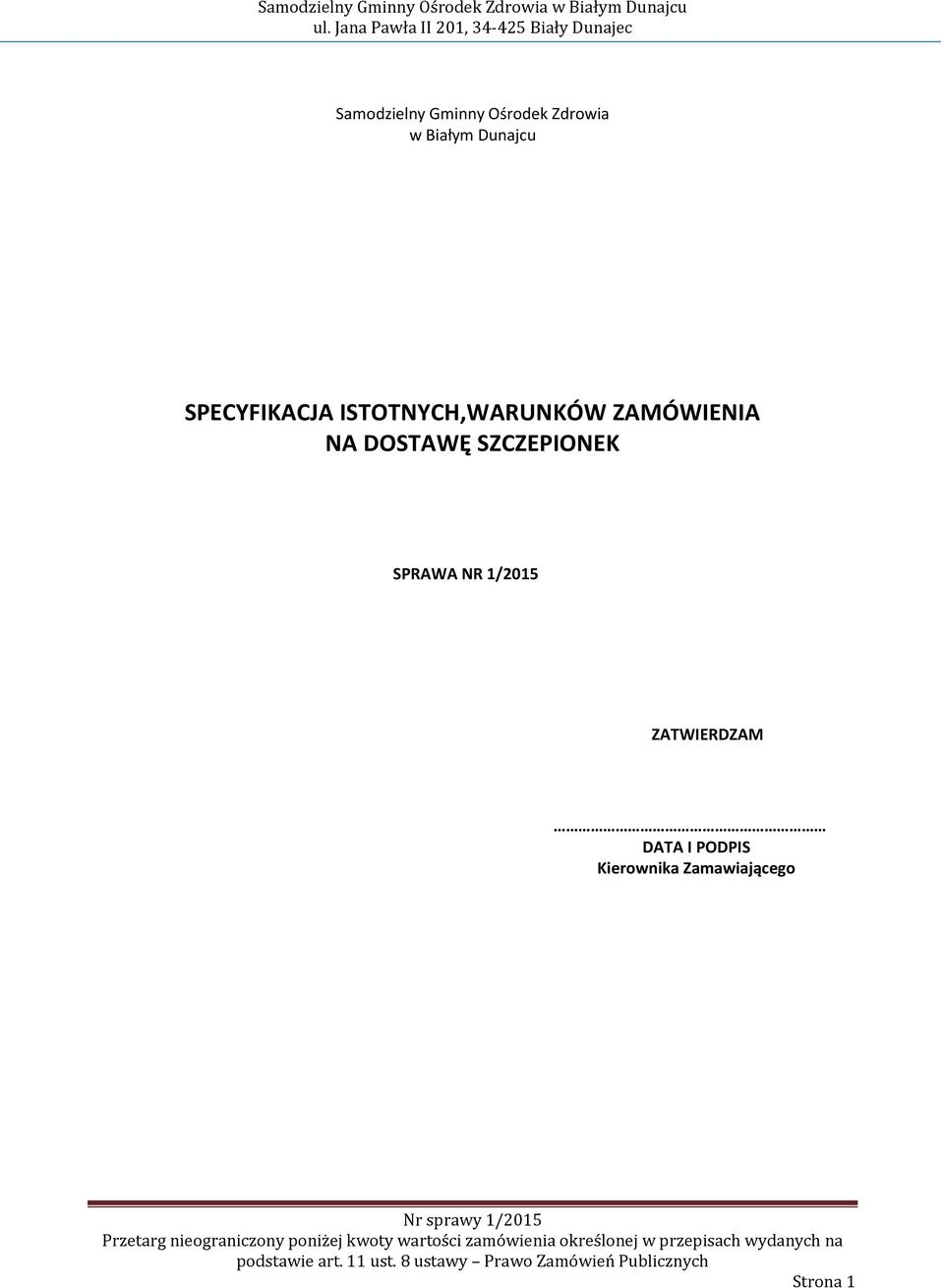 ZAMÓWIENIA NA DOSTAWĘ SZCZEPIONEK SPRAWA NR