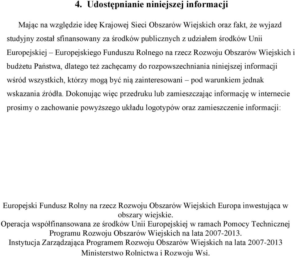 nią zainteresowani pod warunkiem jednak wskazania źródła.