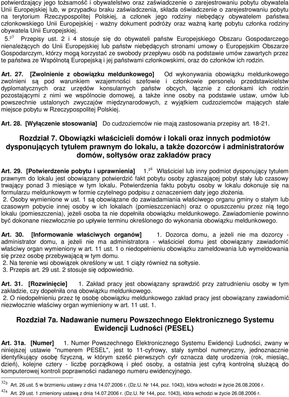 obywatela Unii Europejskiej. 5. 2 3 Przepisy ust.