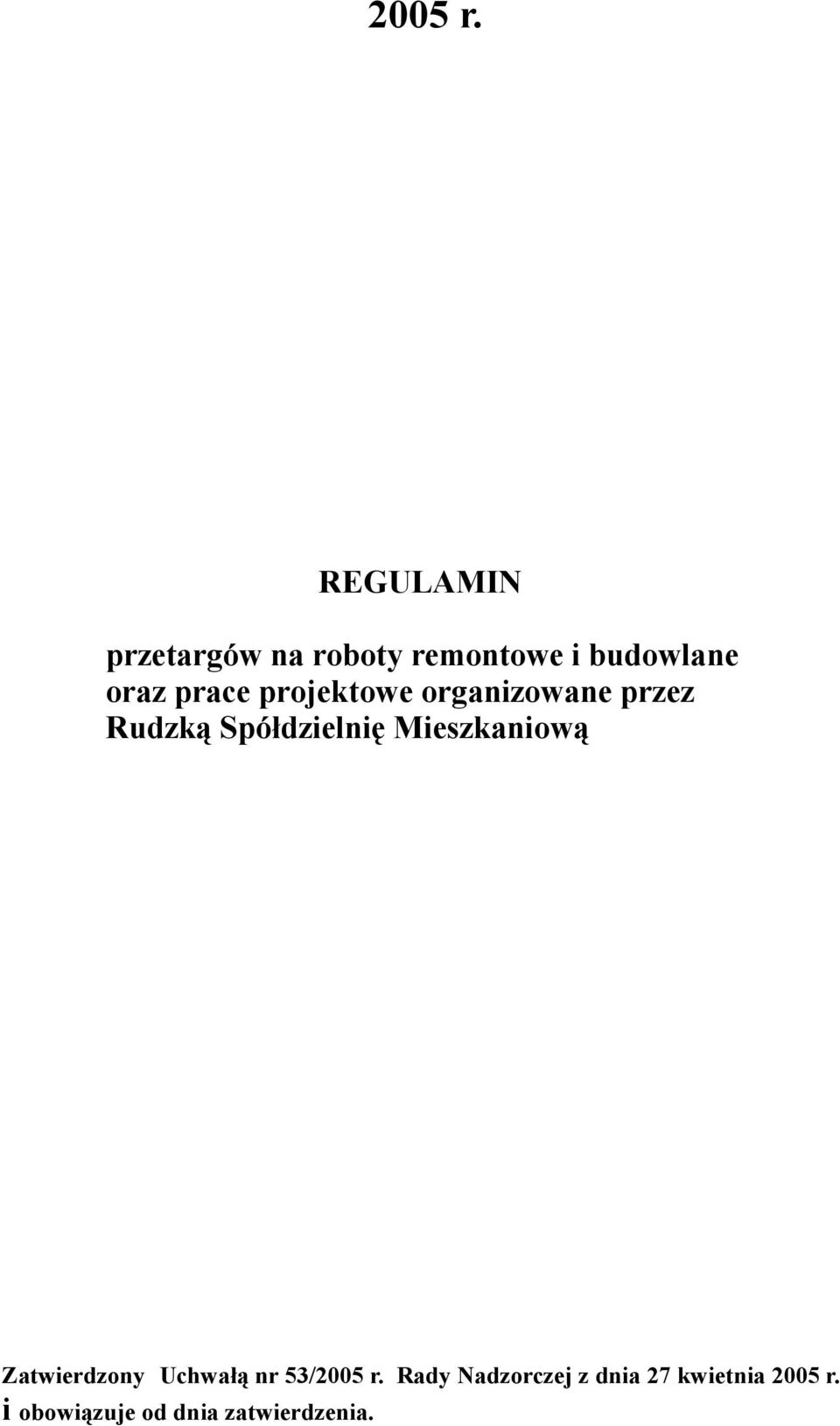 prace projektowe organizowane przez Rudzką Spółdzielnię