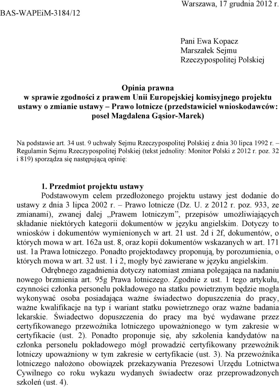 wnioskodawców: poseł Magdalena Gąsior-Marek) Na podstawie art. 34 ust. 9 uchwały Sejmu Rzeczypospolitej Polskiej z dnia 30 lipca 1992 r.
