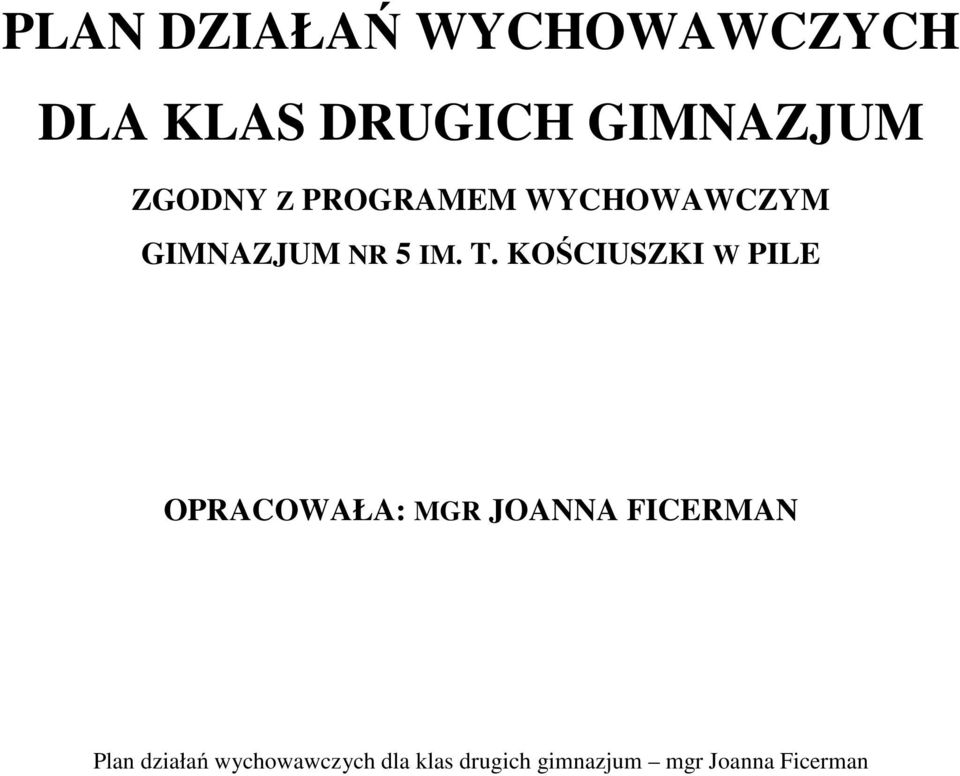 WYCHOWAWCZYM GIMNAZJUM NR 5 IM. T.