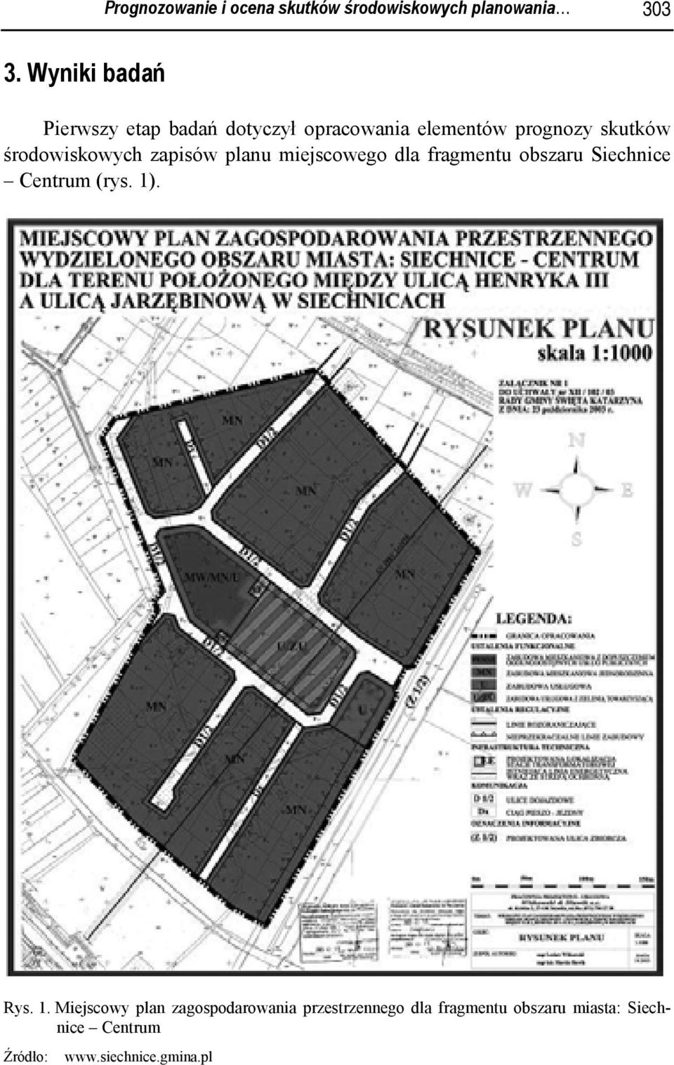 dotyczył opracowania elementów prognozy skutków planu miejscowego dla fragmentu obszaru