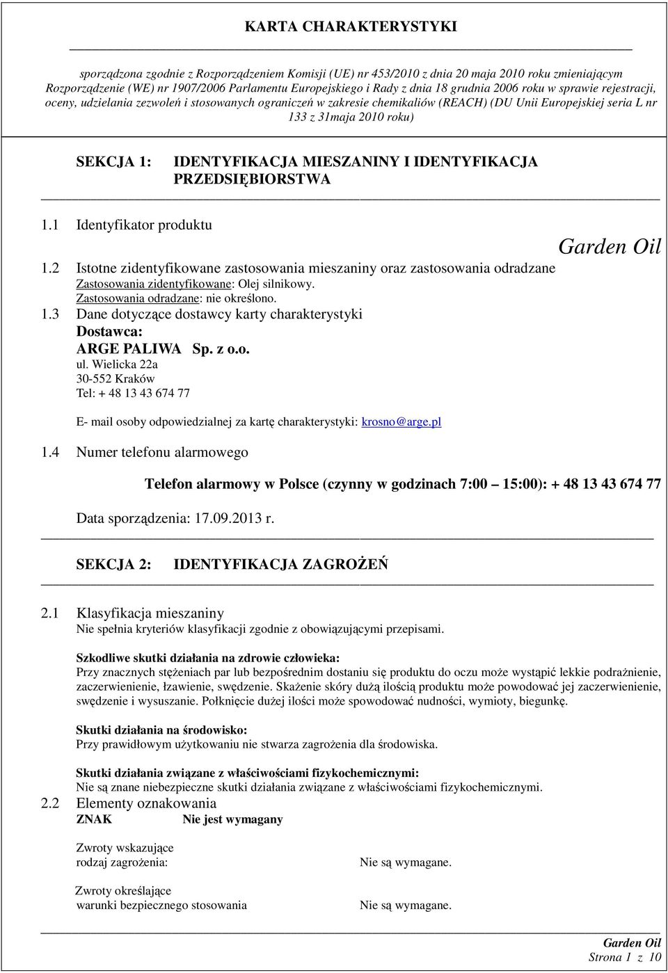 3 Dane dotyczące dostawcy karty charakterystyki Dostawca: ARGE PALIWA Sp. z o.o. ul.
