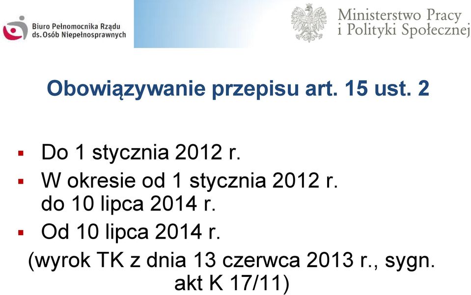 W okresie od 1 stycznia 2012 r.