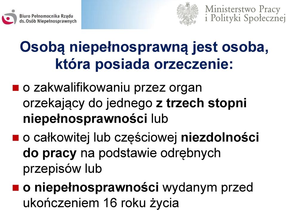 niepełnosprawności lub o całkowitej lub częściowej niezdolności do pracy