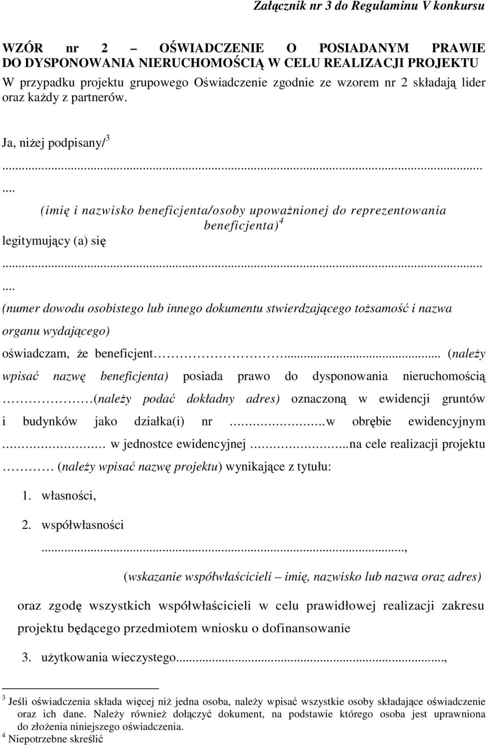 ..... (numer dowodu osobistego lub innego dokumentu stwierdzającego tożsamość i nazwa organu wydającego) oświadczam, że beneficjent.