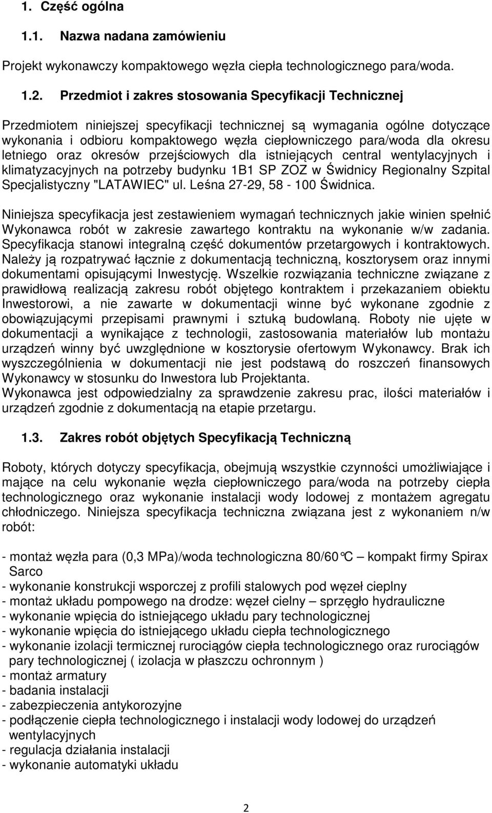 dla okresu letniego oraz okresów przejściowych dla istniejących central wentylacyjnych i klimatyzacyjnych na potrzeby budynku 1B1 SP ZOZ w Świdnicy Regionalny Szpital Specjalistyczny "LATAWIEC" ul.