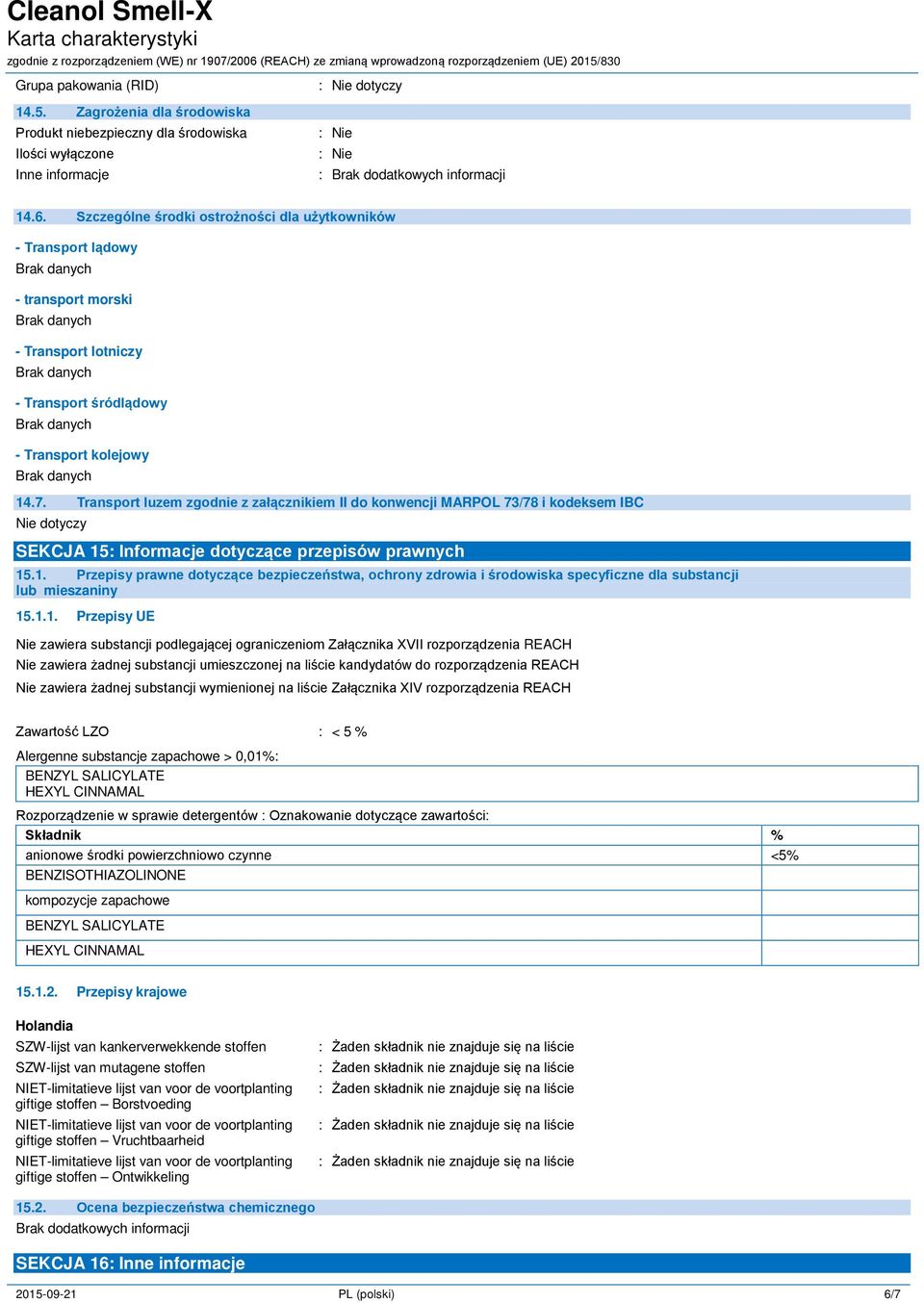 Szczególne środki ostrożności dla użytkowników - Transport lądowy - transport morski - Transport lotniczy - Transport śródlądowy - Transport kolejowy 14.7.